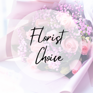 Florist Choice - Mother’s Day